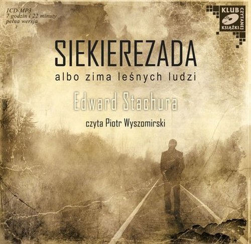 EDWARD STACHURA-SIEKIEREZADA - okładka audioksiążki - MTJ, 2010 rok.jpg