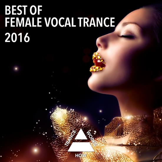 2016 - VA - Best Of Female Vocal Trance 2016 CBR 320 - VA - Best Of Female Vocal Trance 2016 - Front.png