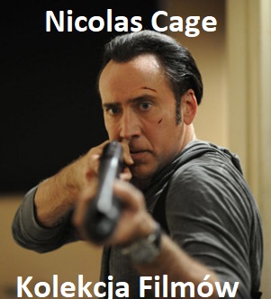 Nicolas Cage kolekcja filmow - 0.jpg