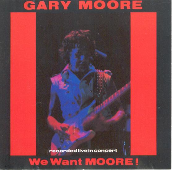 GARY MOORE We Want Moore 1984 - Gary_Moore_-_We_Want_Moore-front.jpg