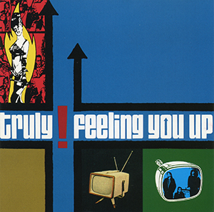 1997 - Feeling You Up - Truly - Feeling You Up.jpg