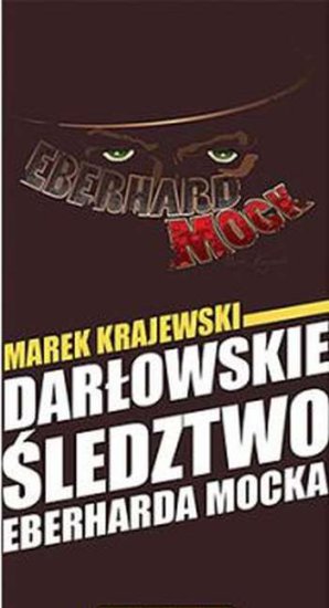 DARŁOWSKIE ŚLEDZTWO EBERHARDA MOCKA - Krajewski Marek - Darłowskie śledztwo Eberharda Mocka Audiobook PL.jpg